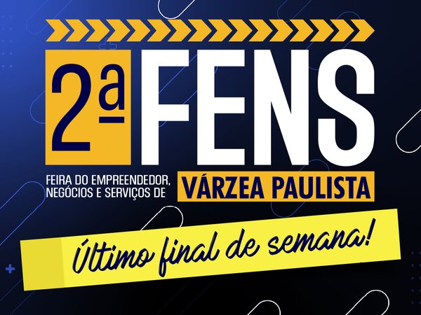 Segundo final de semana da FENS Várzea Paulista oferece oportunidade de negócios