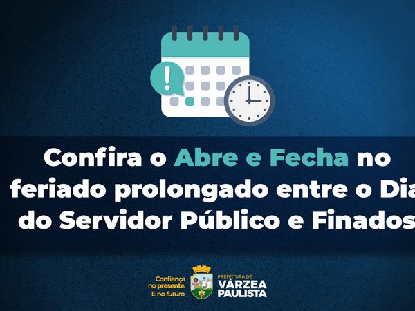 Veja funcionamento da Prefeitura no feriado prolongado dos Dias do Servidor Público e Finados